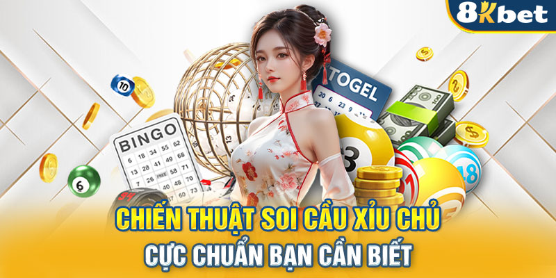 Chiến thuật soi cầu xỉu chủ cực chuẩn bạn cần biết 